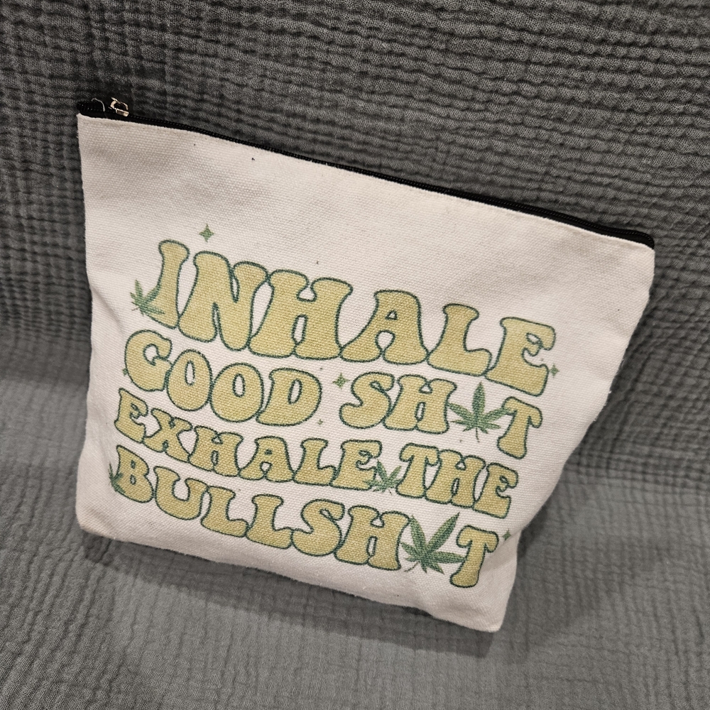 Funny Weed Canvas Pouch "Inhale Good Shit Exhale The Bullsh** Clutch Cosmetic